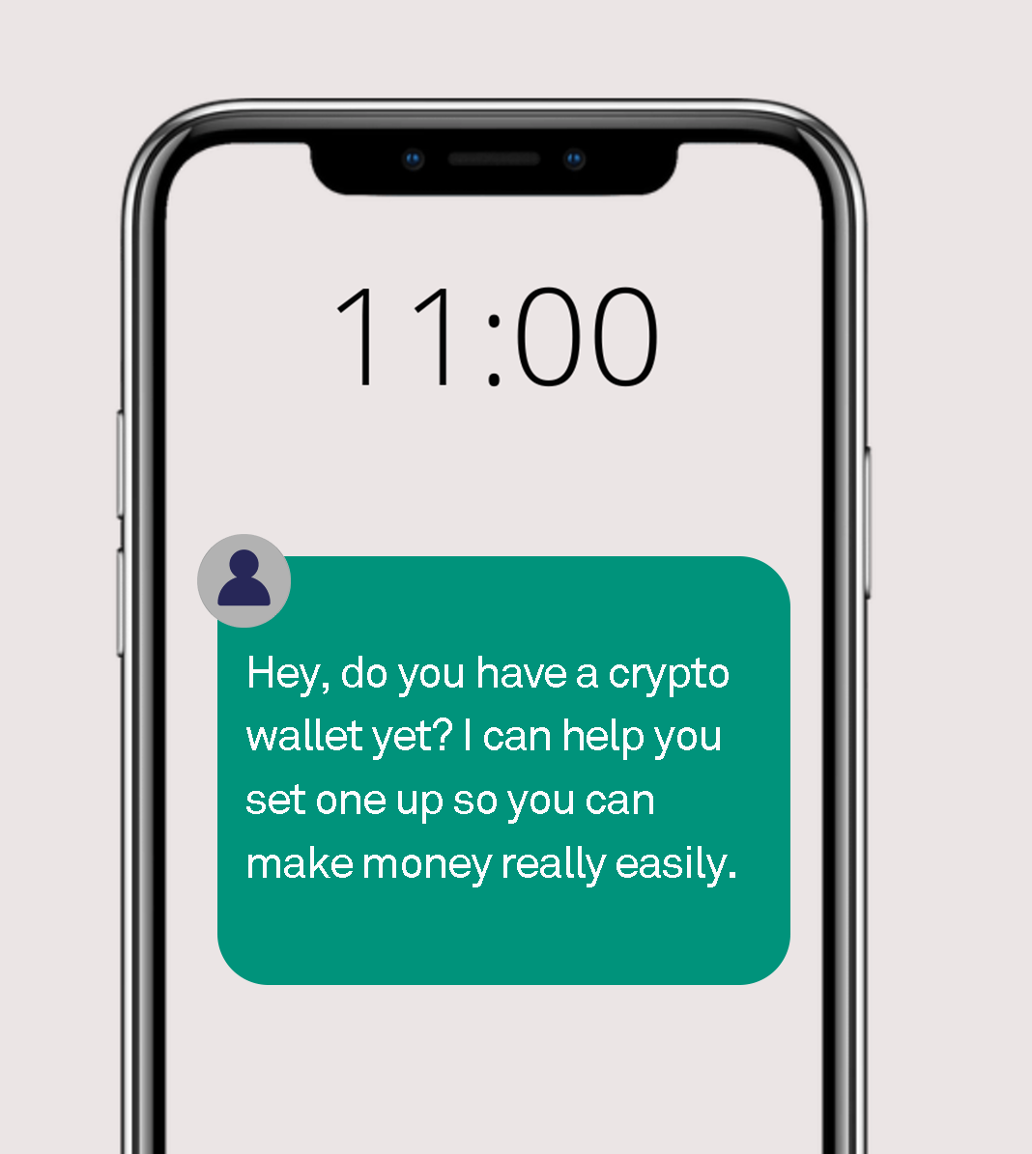 Image of a smartphone screen with a message saying "Hey, do you have a crypto wallet yet? I can help you set one up so you can make money really easily."